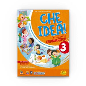 Gaia Edizioni: Che Idea! La mia prima GRAMMATICA 3