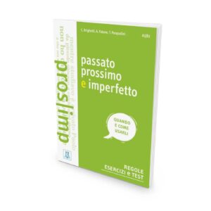 ALMA Edizioni Passato prossimo e imperfetto
